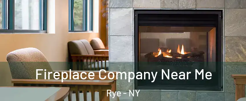  Fireplace Company Near Me Rye - NY