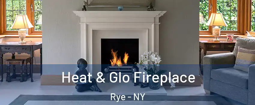  Heat & Glo Fireplace Rye - NY