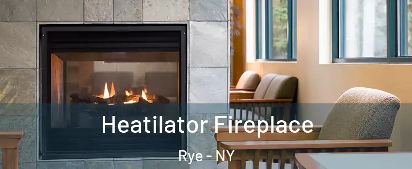  Heatilator Fireplace Rye - NY