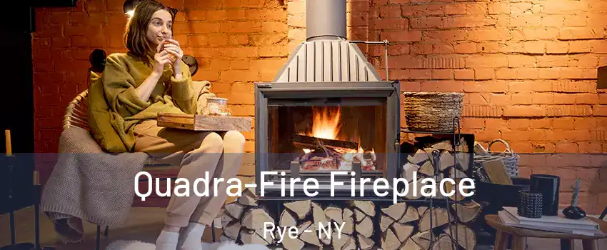  Quadra-Fire Fireplace Rye - NY