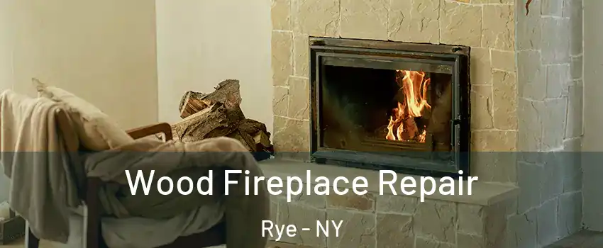 Wood Fireplace Repair Rye - NY